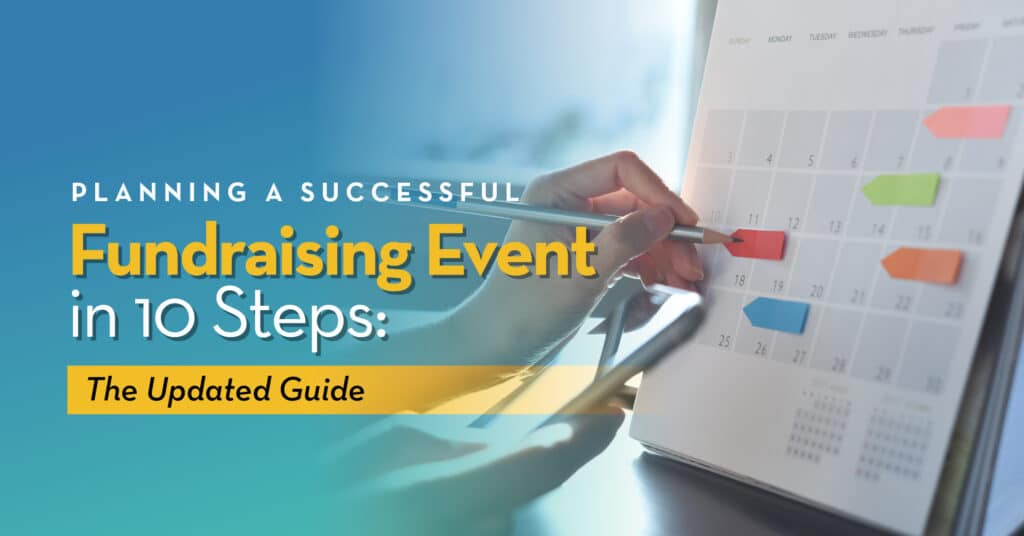 Planning a Successful Fundraising Event in 10 Steps: The Updated Guide