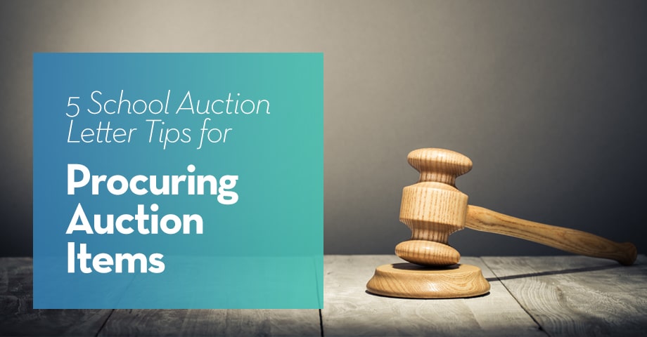 5 School Auction Letter Tips for Procuring Auction Items