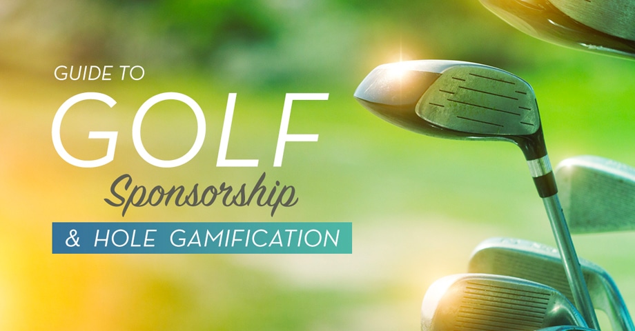 Guide to Golf Sponsorships & Hole Gamification