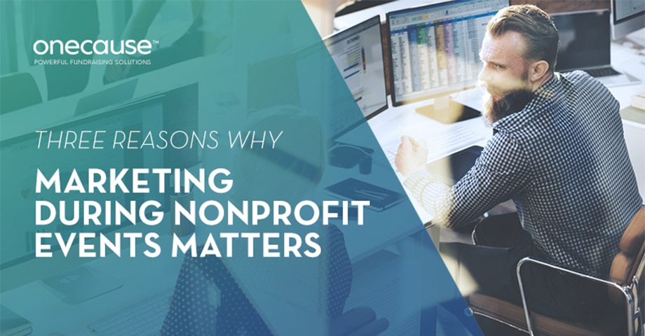 Three Reasons Why Marketing During Nonprofit Events Matters