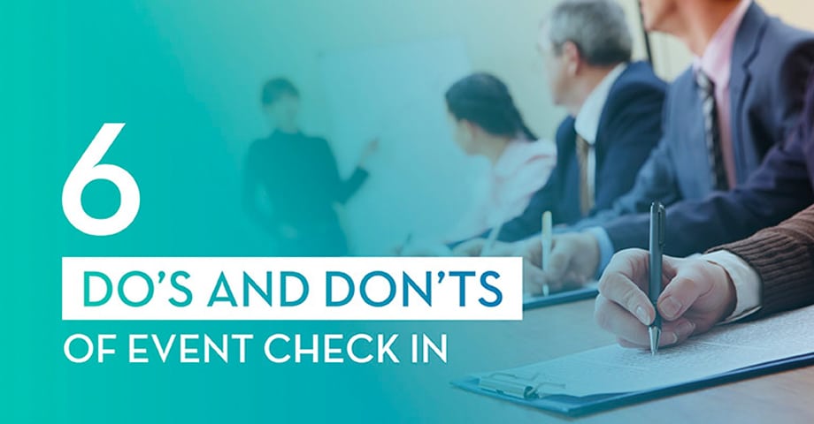 6 Do's and Dont's of Event Check In