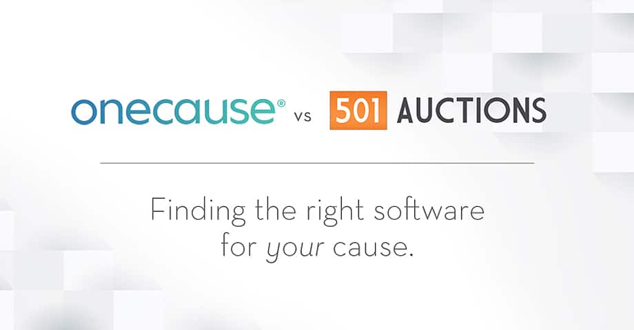 OneCause vs. 501 Auctions Finding the right software for YOUR cause