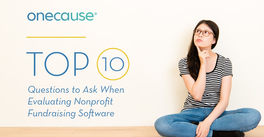 ARTICLE: Top 10 Questions to Ask When Evaluating Nonprofit Fundraising Software