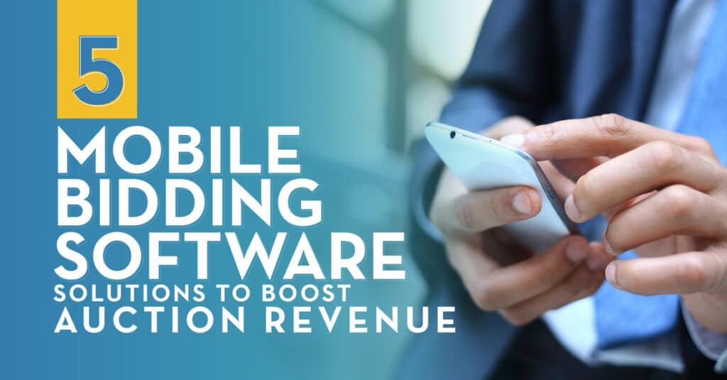 The title, “5 Mobile Bidding Software Solutions to Boost Auction Revenue,” next to an image of an individual using their smartphone.