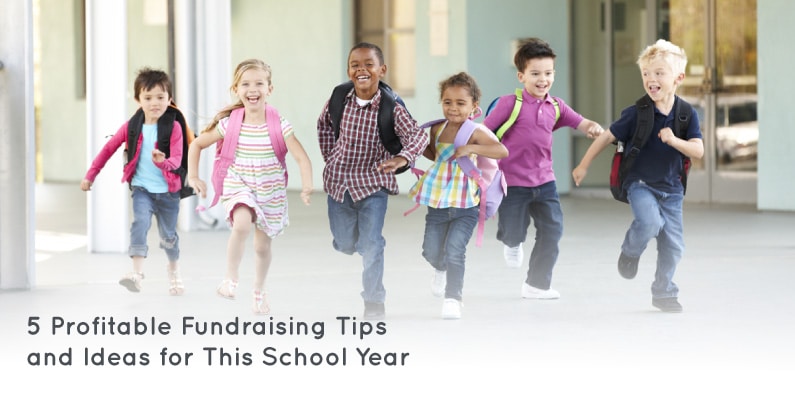 5 Profitable Fundraising Tips and Ideas for This School Year