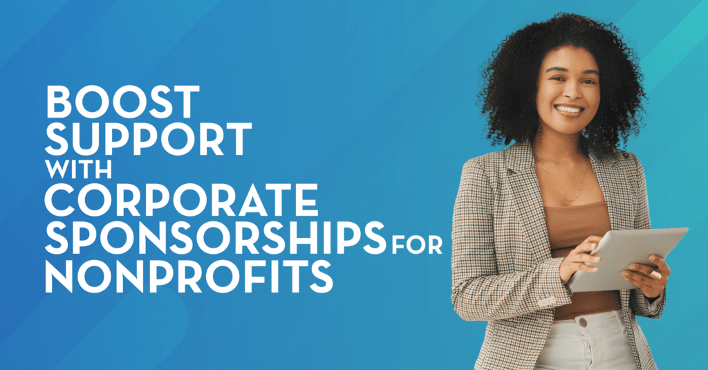 “Boost Support with Corporate Sponsorships for Nonprofits”