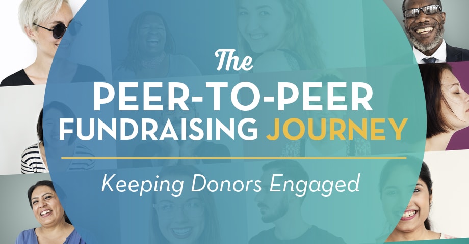 The Peer-to-Peer Fundraising Journey: Keeping Donors Engaged