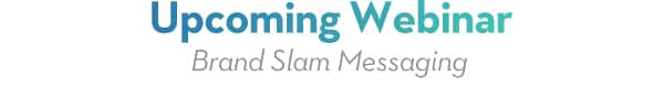 Upcoming Webinar Brand Slam