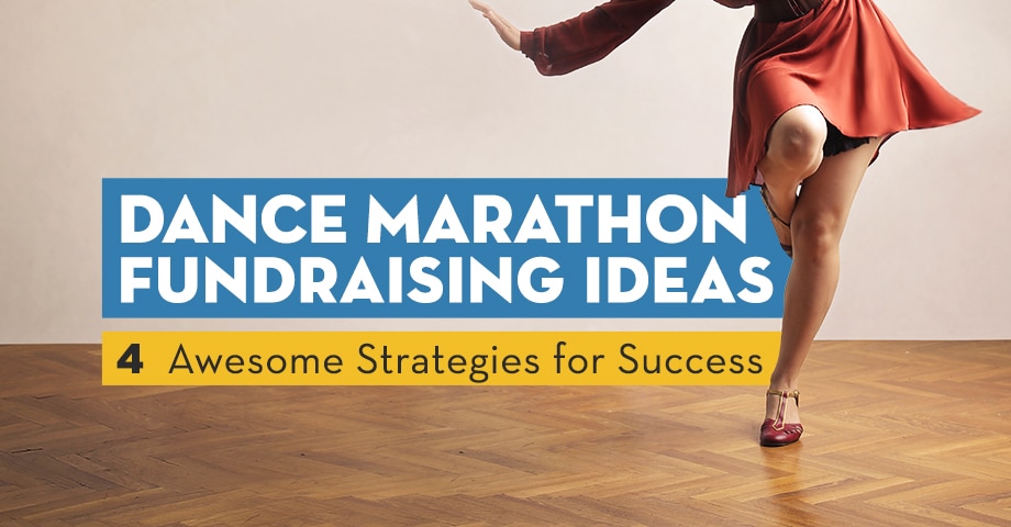 Dance Marathon Fundraising Ideas: 4 Awesome Strategies for Success