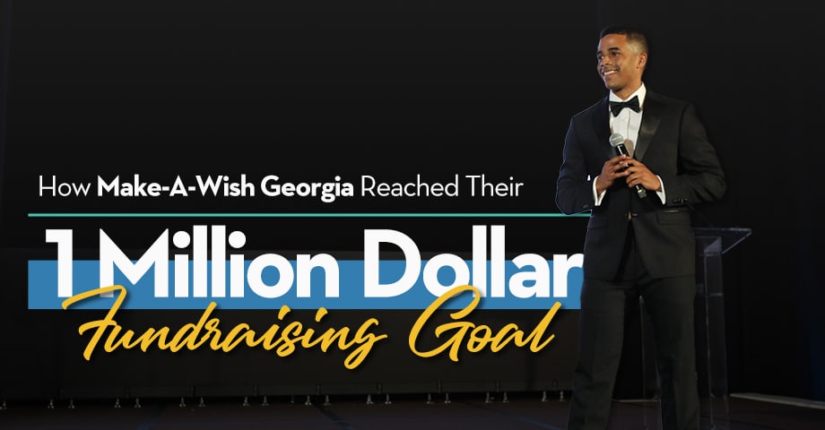 How Make-A-Wish Georgia Reached Their 1 Million Dollar Fundraising Goal