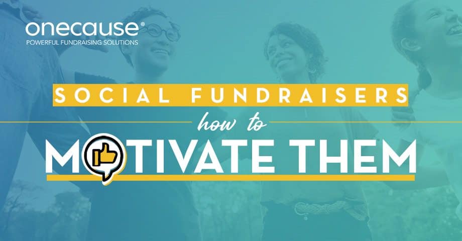 Social Fundraisers: How to Motivate Them