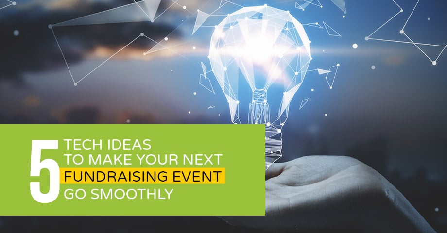 Learn our top 5 tech ideas to make your next fundraising event go well.