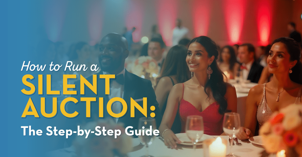 “How to Run a Silent Auction: The Step-by-Step Guide”