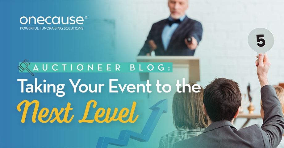 Auctioneer Blog: Taking Your Event to the Next Level