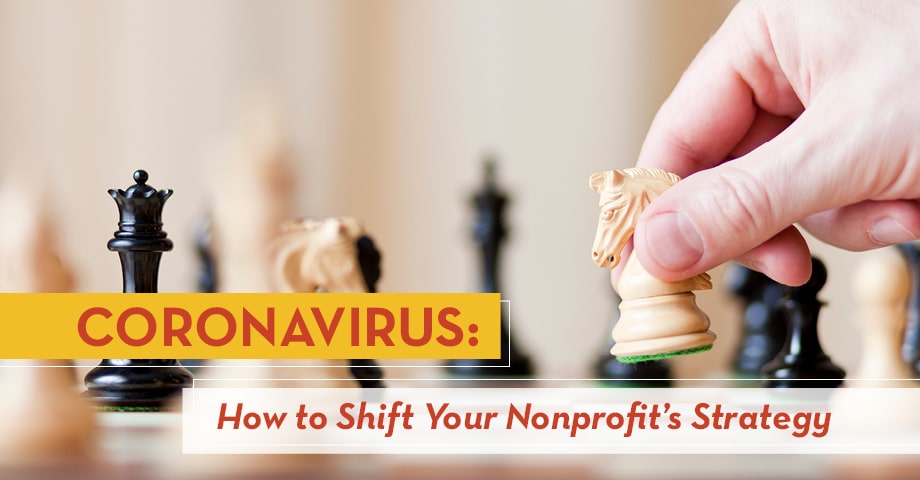 How can you best shift your nonprofit's strategy amid the coronavirus pandemic?