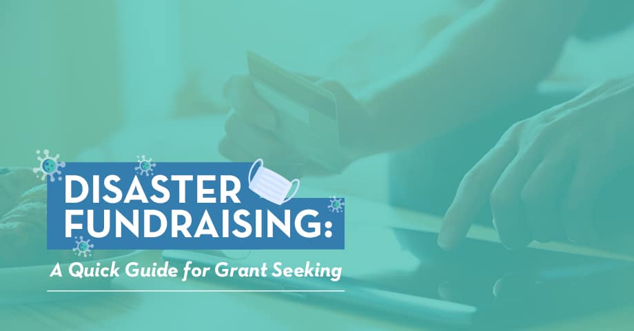 Grant seeking is still a viable strategy for nonprofits during periods of disaster fundraising.