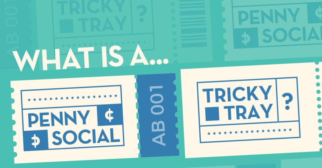 What is a Penny Social & Tricky Tray?