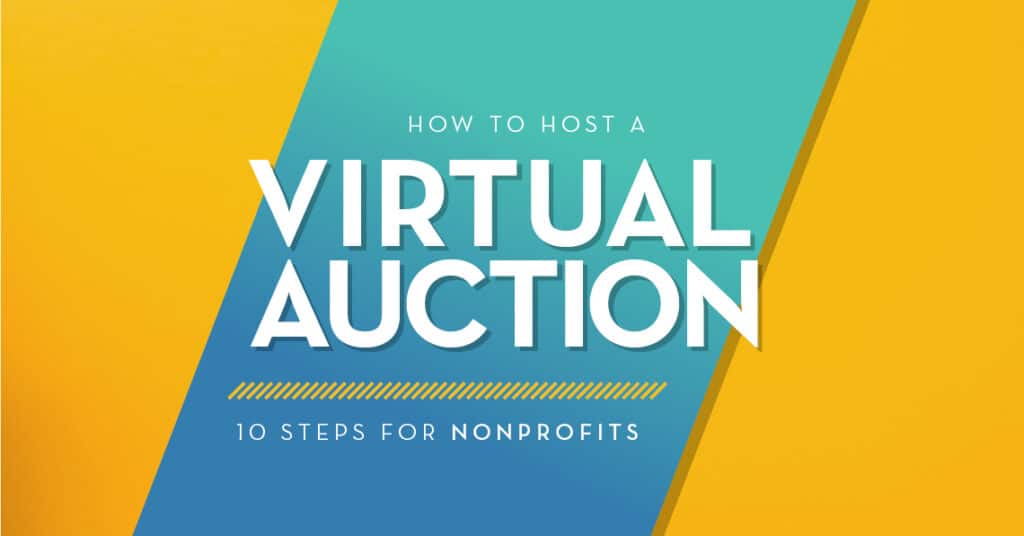 How to Host a Virtual Auction: 10 Steps for Nonprofits