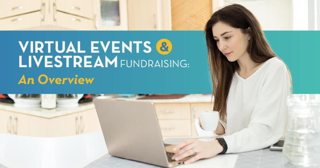Livestream fundraising is a brand new challenge for many nonprofits this year.