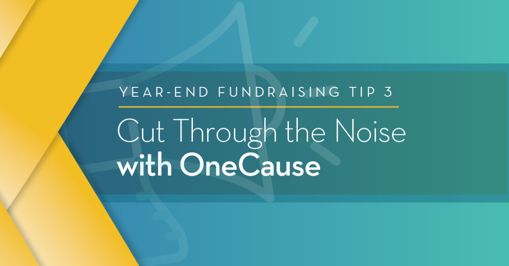Year-End-tip-3-cut-through-the-noise-with-onecause