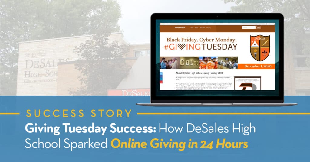 Giving Tuesday Success: How DeSales High School Sparked Online Giving in 24 Hours