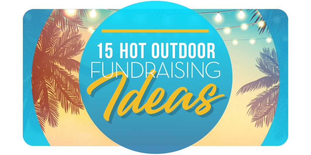 Hot Outdoor Fundraising Ideas eBook