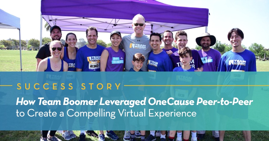 How Team Boomer Leveraged OneCause Peer-to-Peer to Create a Compelling Virtual Experience
