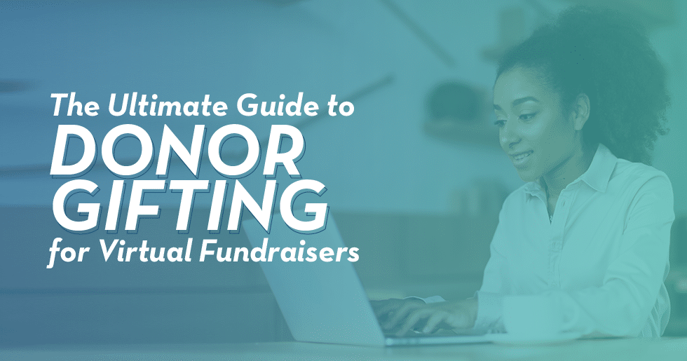 What are the best donor gifts in today's virtual fundraising environment?