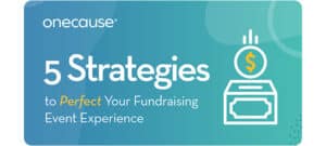 5 Strategies to Perfect Your Fundraising Experience