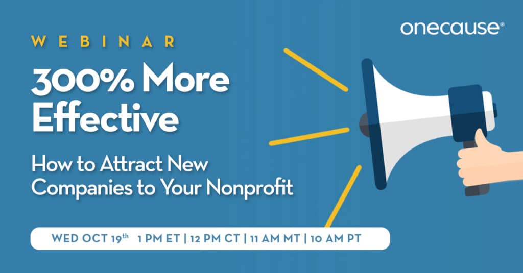 300% More Effective: How to Attract New Companies to Your Nonprofit