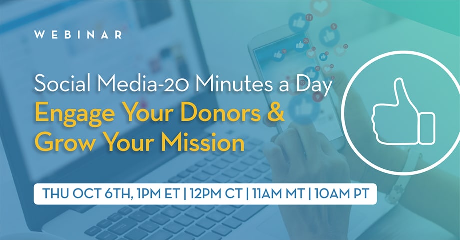 Social Media - 20 Minutes a Day: Engage Your Donors & Grow Your Mission