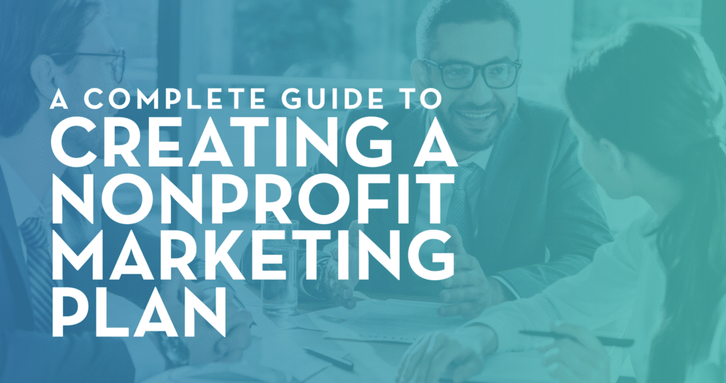 A strong nonprofit marketing plan can help your organization promote its cause, events, campaigns, and more.