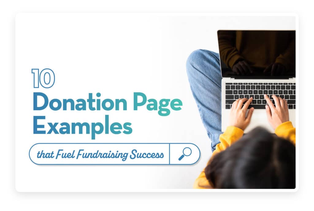 10 Donation Page Examples that Fuel Fundraising Success
