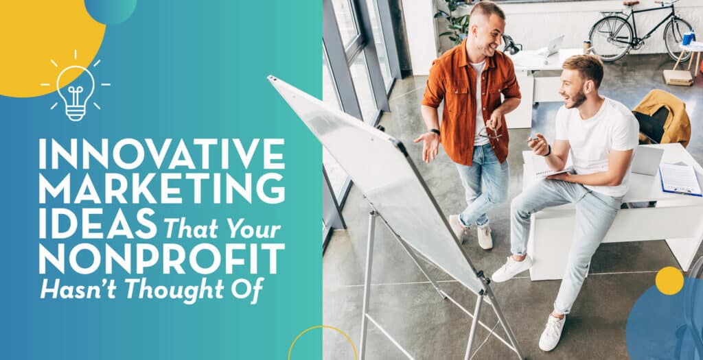 Explore these innovative marketing ideas to improve your marketing strategy.