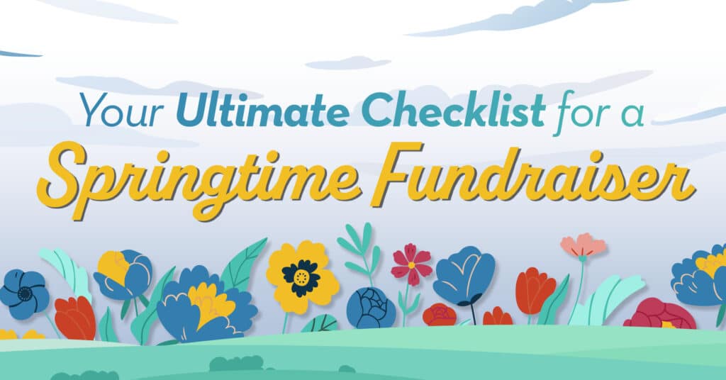 Your Ultimate Checklist Springtime Fundraiser