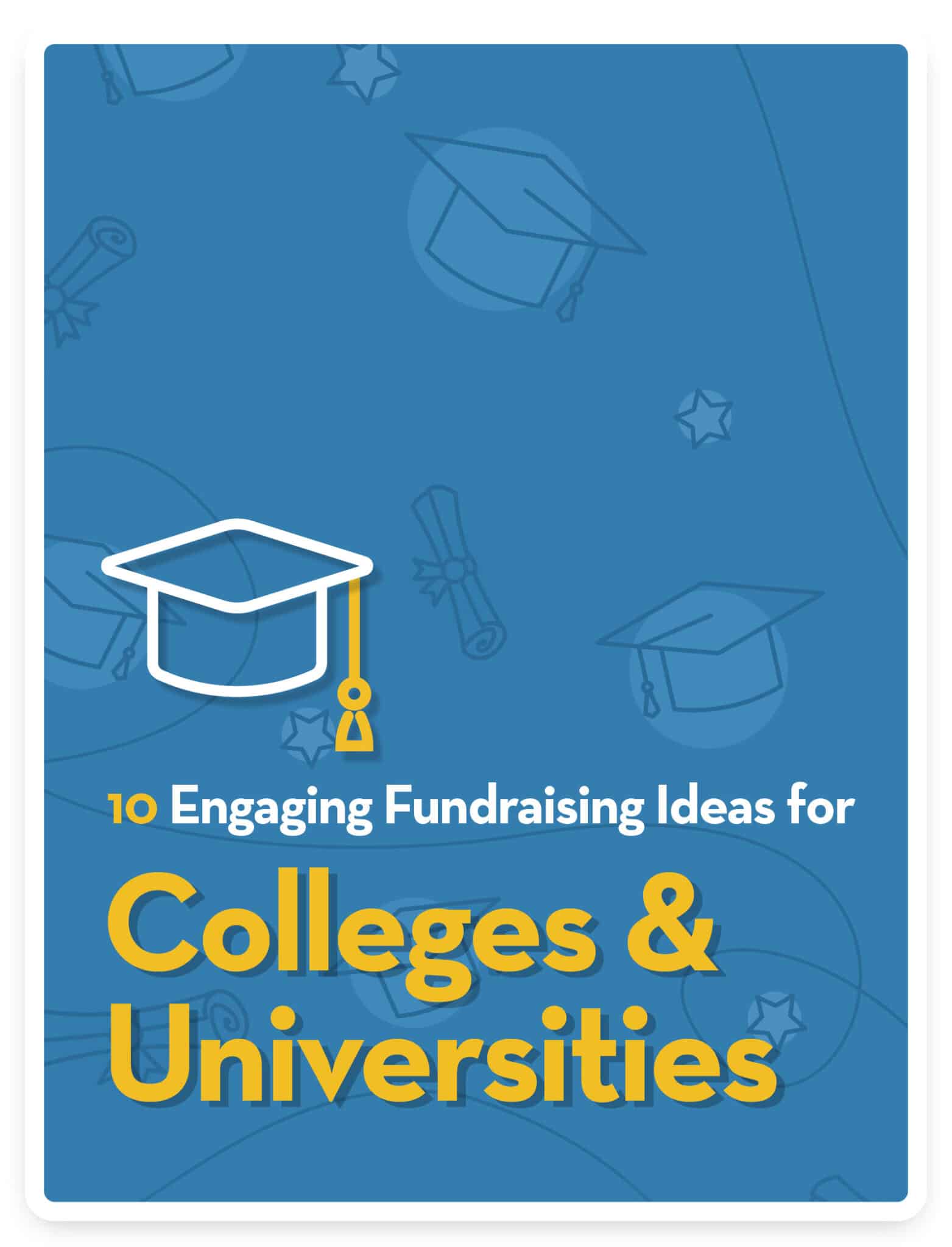 Engaging Fundraising Ideas for Colleges & Universities