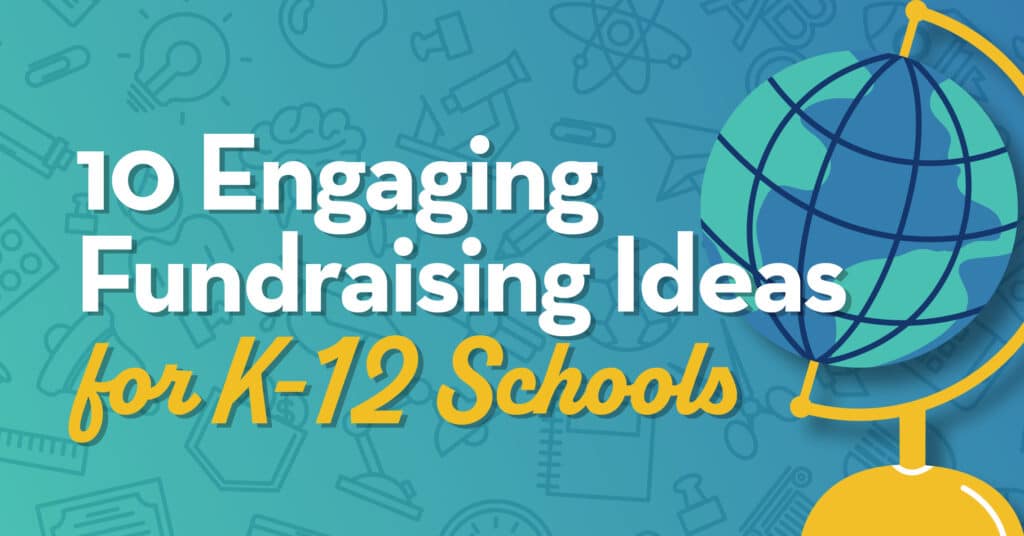 Fundraising Ideas for K-12 Schools