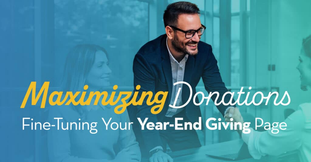 Maximizing Donations Fine Tuning Your Year-End Giving Page